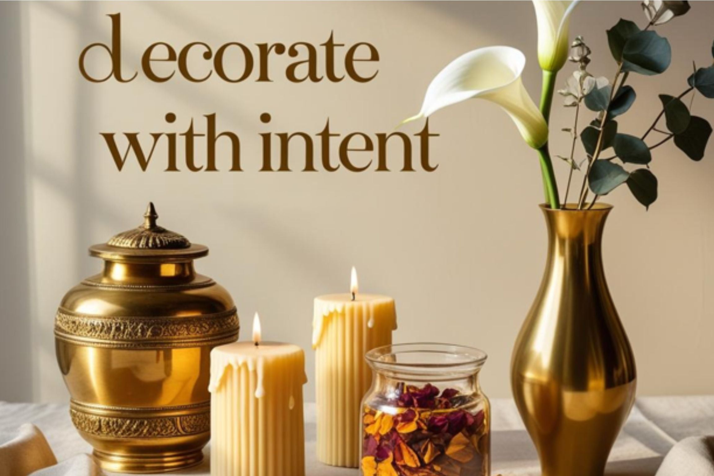 Decorate with Intent